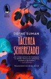 Cumpara ieftin Tacerea seherezadei, Defne Suman - Editura Humanitas Fiction