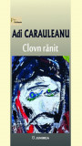 Clovn ranit | Adi Carauleanu, 2019