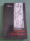 La inceput a fost sfarsitul - Adriana Georgescu , 1999 / R5P5F