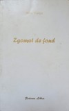 Zgomot de Fond - Alex Murgu - Carte de Poezie, Beletristica - Editura Sedcom Libris, 2002, 163 pagini, Romana