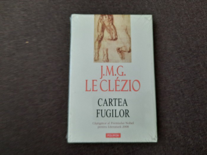 J.M.G. Le Cl&eacute;zio Cartea fugilor, noua, in tipla RO