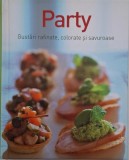 Party. Gustari rafinate, colorate si savuroase - Carte de bucate