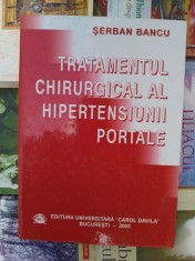 Tratamentul chirurgical al hipertensiunii portale- Serban Bancu