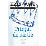 Printul de hartie. Al doilea volum din seria Familia Royal - Erin Watt