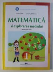 MATEMATICA SI EXPLORAREA MEDIULUI , MANUAL PENTRU CLASA I-a de TUDOR PITILA si CLEOPATRA MIHAILESCU , 2021