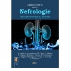 Nefrologie. Principii teoretice si practice - Adrian Covic