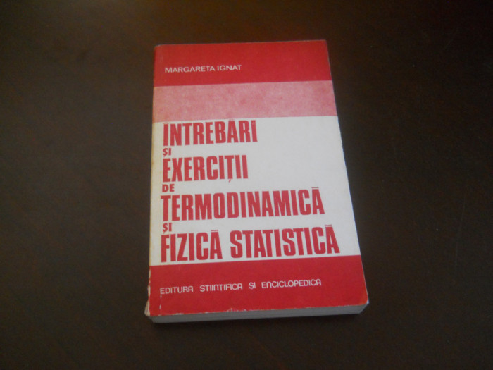 Intrebari si exercitii de termodinamica si fizica statistica-Margareta Ignat