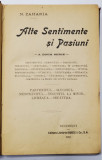 ALTE SENTIMENTE SI PASIUNI : SENTIMENTUL DEMNITATII , PRESTIGIUL ...OBRAZNICIA CA ARMA DE LUPTA SOCIALA , PARVENITUL ..SECATURA de N. ZAHARIA , 1921