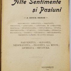 ALTE SENTIMENTE SI PASIUNI : SENTIMENTUL DEMNITATII , PRESTIGIUL ...OBRAZNICIA CA ARMA DE LUPTA SOCIALA , PARVENITUL ..SECATURA de N. ZAHARIA , 1921