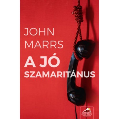 A j&amp;oacute; szamarit&amp;aacute;nus - John Marrs foto