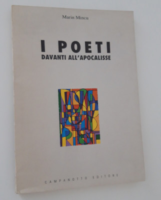 Marin Mincu carte cu autograf I Poeti davanti all&amp;#039; apocalisse limba italiana foto
