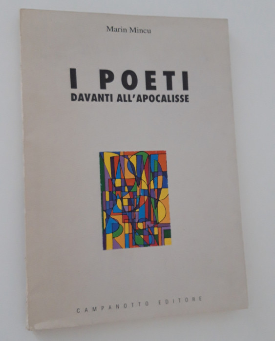 Marin Mincu carte cu autograf I Poeti davanti all&#039; apocalisse limba italiana