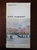 Gheorghe Crutzescu - Podul Mogosoaei