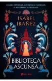 Biblioteca ascunsa. Seria Secretele Nilului Vol.2 - Isabel Ibanez
