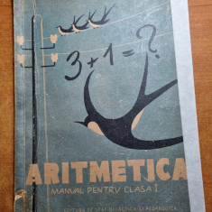 manual de aritmetica - pentr clasa 1-a - din anul 1958