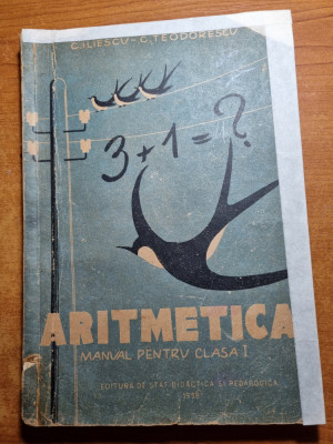 manual de aritmetica - pentr clasa 1-a - din anul 1958 foto