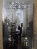 O Alta Familie - Joanna Trollope, Lira, 2011, Roman de Dragoste, Editie Paperback, 318 pagini