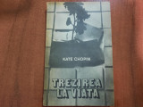 Trezirea la viata de Kate Chopin