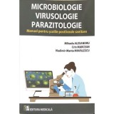 Microbiologie, virusologie, parazitologie. Manual pentru scolile postliceale sanitare - Mihaela Alexandru, Crin Marcean, Vladimir-Manta Mihailescu