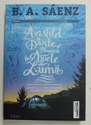ARISTOTEL SI DANTE PLONJEAZA IN APELE LUMII de B. A. SAENZ , 2022 foto