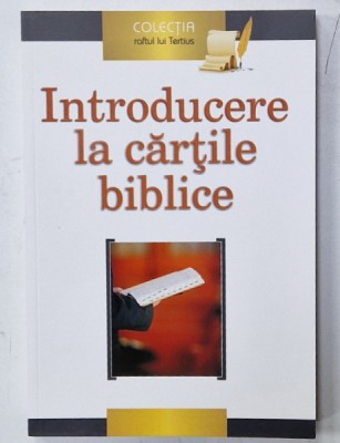 INTRODUCERE LA CARTILE BIBLICE , 2012 foto