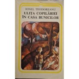 Ionel Teodoreanu - Ulita copilariei - In casa bunicilor (Editia: 1980)