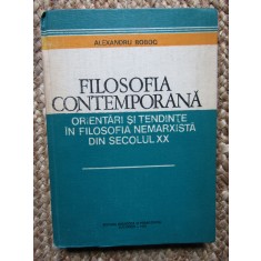 A. BOBOC - FILOSOFIA CONTEMPORANA. ORIENTARI SI TENDINTE IN FILOSOFIA NEMARXISTA