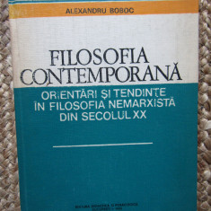 A. BOBOC - FILOSOFIA CONTEMPORANA. ORIENTARI SI TENDINTE IN FILOSOFIA NEMARXISTA