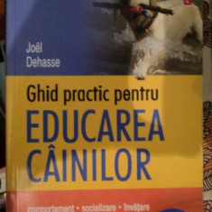 GHID PRACTIC PENTRU EDUCAREA CAINILOR- JOEL DEHASSE