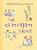 Hai sa invatam in joaca! | Caroline Young, Corint