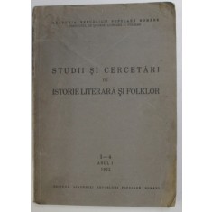 STUDII SI CERCETARI DE ISTORIE LITERARA SI FOLKLOR ANUL I 1952