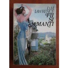 D. H. Lawrence - Fii si amanti