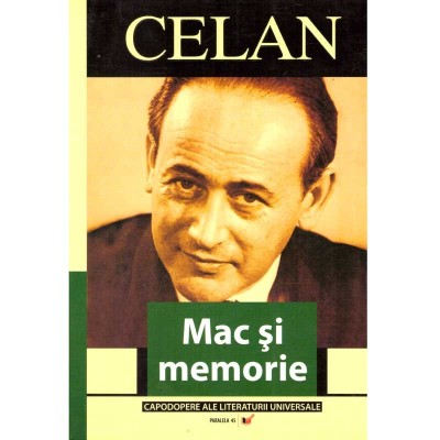 Paul Celan - Mac si memorie - 135908 foto