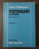 Petre P. Stănescu - Pietroșani, Argeș: monografie - 1352-1974