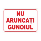 Indicator informare &bdquo;Nu aruncați gunoiul&rdquo;