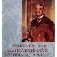 Alan Farmer - Marea Britanie: politica externa si coloniala, 1919-1939 (editia 2000)