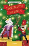 Povesti clasice de Craciun. Spargatorul de nuci - E.T.A. Hoffmann
