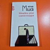 Moartea unui comis voiajor - Arthur Miller
