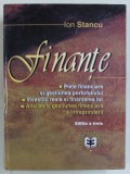 FINANTE , PIETE FINANCIARE SI GESTIUNEA PORTOFOLIULUI , INVESTII REALE SI FINANTAREA LOR , ANALIZA SI GESTIUNEA FINANCIARA A INTREPRINDERII , EDITIA A