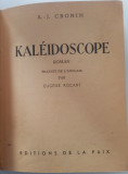 KALEIDOSCOPE - A. J. CRONIN - PARIS 1946