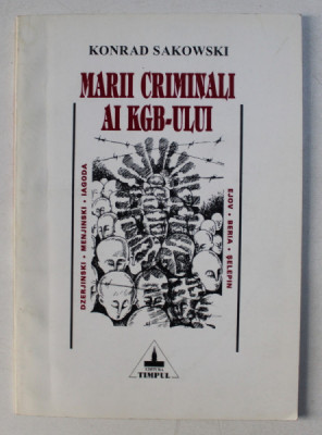 MARII CRIMINALI AI KGB-ULUI de KONRAD SAKOWSKI , 1999 foto