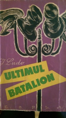 Ultimul batalion I.Ludo 1960 foto