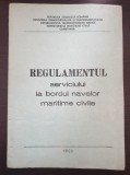 REGULAMENTUL SERVICIULUI LA BORDUL NAVELOR MARITIME CIVILE