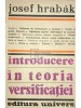 Josef Hrabak - Introducere in teoria versificatiei (Editia: 1983)