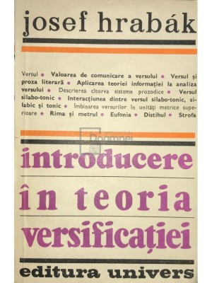 Josef Hrabak - Introducere in teoria versificatiei (Editia: 1983) foto