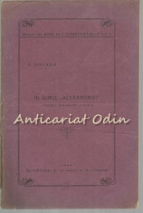 In Jurul &amp;amp;quot;Alexandriei&amp;amp;quot;. Pastele Blajinilor Si Altele - V. Brogea foto