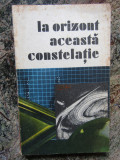 La orizont această constelație (antologie SF de autori rom&acirc;ni)