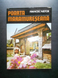 Francisc Nistor - Poarta Maramureseana (1977, editie cartonata)