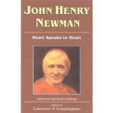 John Henry Newman: Heart Speaks to Heart