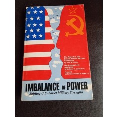 Imbalance of power, Shifting U.S.-Soviet Military Strengths - John M. Collins (carte in limba engleza)